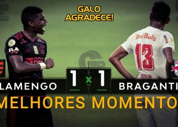 Vídeo dos melhores momentos de Flamengo x Bragantino: Rubro-Negro perdeu a chance de ser líder