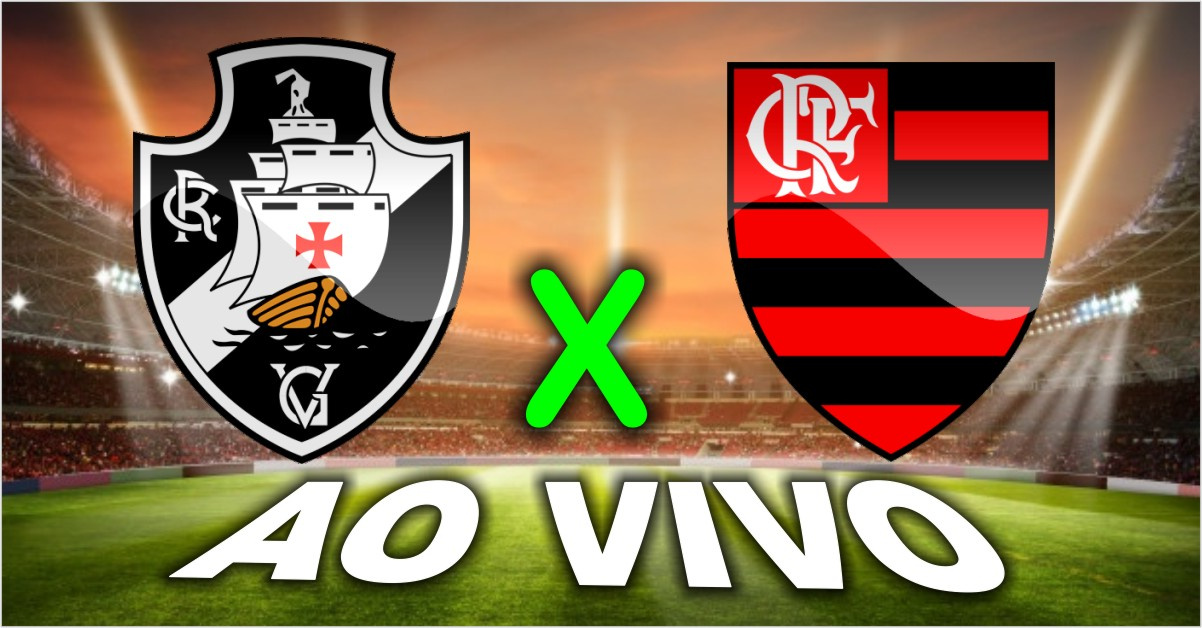 Onde assistir Vasco x Flamengo ao vivo jogo é pelo Brasileirão, confira a escalação e desfalques