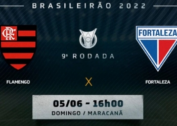 Flamengo x Fortaleza vai passar na Globo? Assistir ao vivo e de graça pela TV ou internet | 9ª rodada do Campeonato Brasileiro de 2022