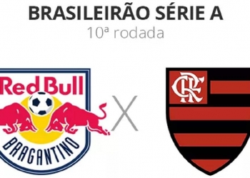Red Bull Bragantino x Flamengo: onde assistir, horário, prováveis escalações e muito mais | 10ª rodada do Campeonato Brasileiro de 2022