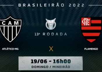Atlético-MG x Flamengo vai passar na Globo? Como assistir ao vivo e de graça pela TV ou internet | 13ª rodada do Campeonato Brasileiro de 2022