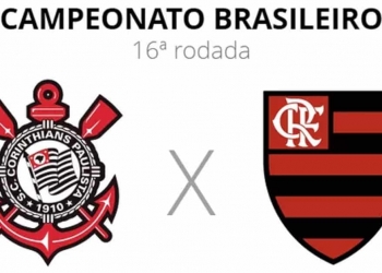 Corinthians x Flamengo: onde assistir, horário, prováveis escalações e muito mais | 16ª rodada do Campeonato Brasileiro de 2022