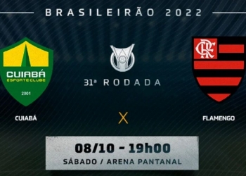 Cuiabá x Flamengo vai passar na Rede Globo? Onde assistir ao vivo e com imagens | 31ª rodada do Campeonato Brasileiro de 2022