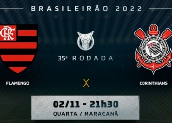 Flamengo x Corinthians vai passar na Globo? Onde assistir ao vivo, de graça e com imagens | 35ª rodada do Campeonato Brasileiro de 2022